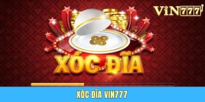 Xóc Đĩa Vin777 - Trò Có Luật Chơi Đơn Giản Và Dễ Thắng
