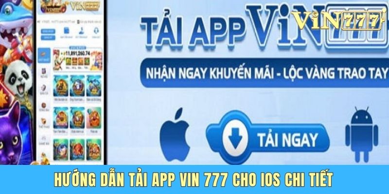 Hướng dẫn tải app Vin 777 cho iOS chi tiết