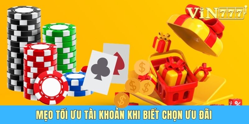 Mẹo tối ưu tài khoản khi biết chọn ưu đãi