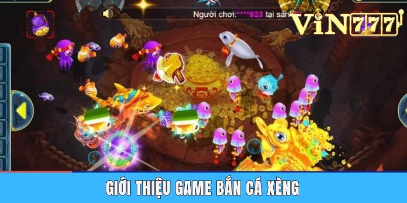 Bắn Cá Xèng - Trò Giải Trí Cực Đã Và Săn Xu Cực Nhanh Giới thiệu game Bắn cá xèng