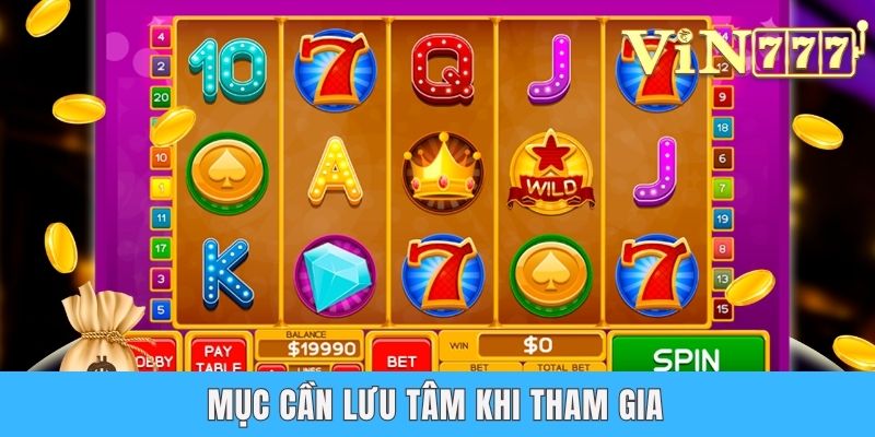 Mục cần lưu tâm khi tham gia