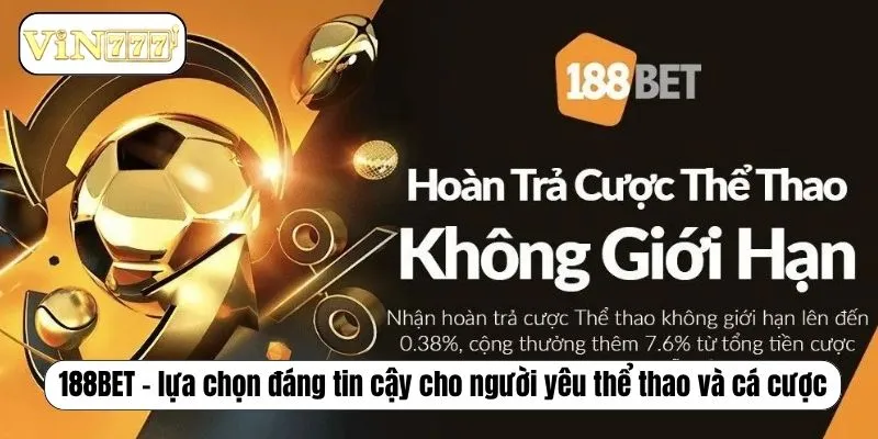 188BET – lựa chọn đáng tin cậy cho người yêu thể thao và cá cược